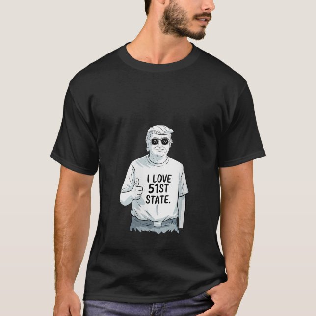 Camiseta Curiosas mujeres Trump I Love 51st USA State Canad (Anverso)