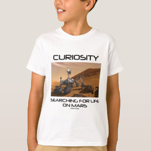 Camiseta Curiosidad que busca para la vida en Marte (Marte