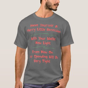 Camiseta Curioso 2022 Feliz Pequeña Recesión Inflación Cris