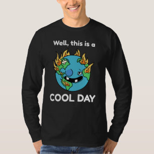 Camiseta Curioso Calentamiento Global De La Tierra Este Es 