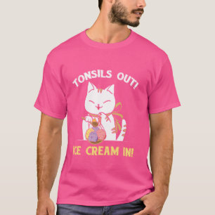 Camiseta Curioso CAT Tonsil Out Ice Cream En Cirugía Tonsil