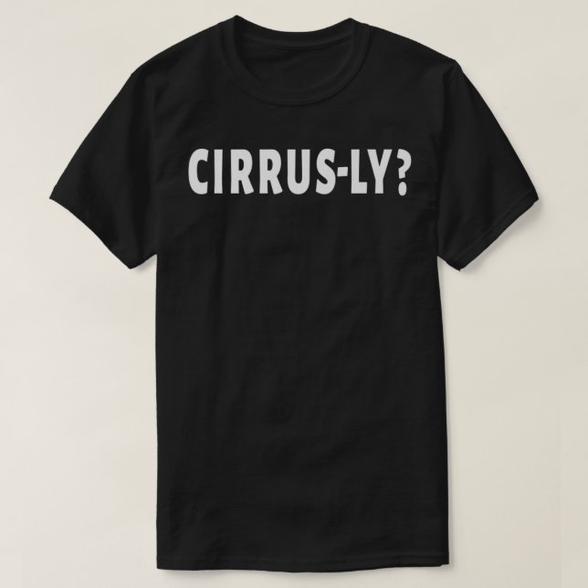 Camiseta Curioso Cirrus Nube Seriamente Punny Clima Nerd G (Diseño del anverso)