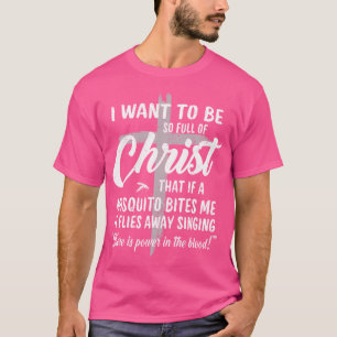 Camiseta Curioso Cristiano Lleno De Cristo Poder De Mosquit