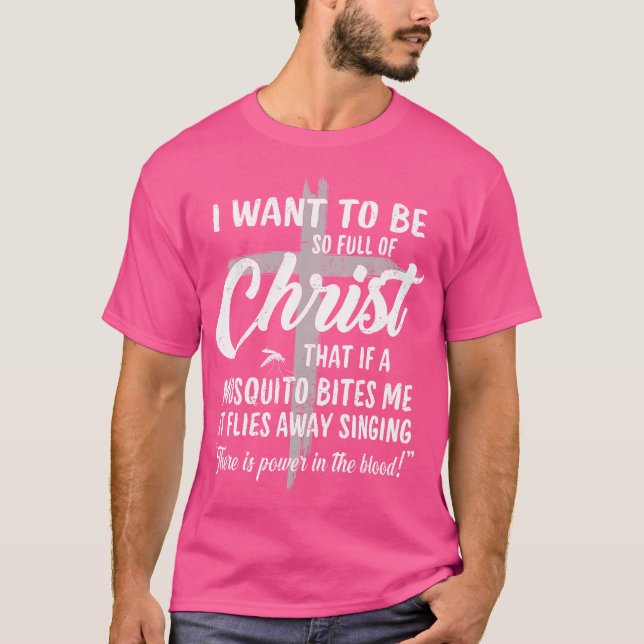 Camiseta Curioso Cristiano Lleno De Cristo Poder De Mosquit (Anverso)