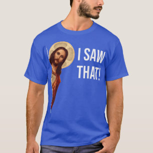 Camiseta Curioso Jesús Vi Ese Gracioso Regalo Cristiano