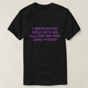 Camiseta Curioso sobreviví al Año Nuevo de principios de lo
