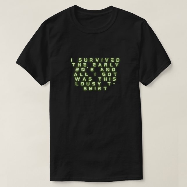 Camiseta Curioso sobreviví al Año Nuevo de principios de lo (Diseño del anverso)