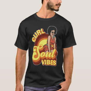 Camiseta Curl Soul Vibes Curly Hair Curly Hairstyle