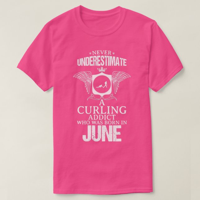 Camiseta Curling Addict June Funny Design For Gift (Diseño del anverso)