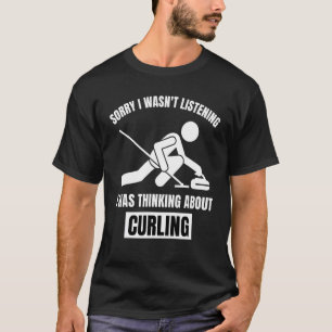 Camiseta Curling Amor Lo siento no estaba escuchando Pensan