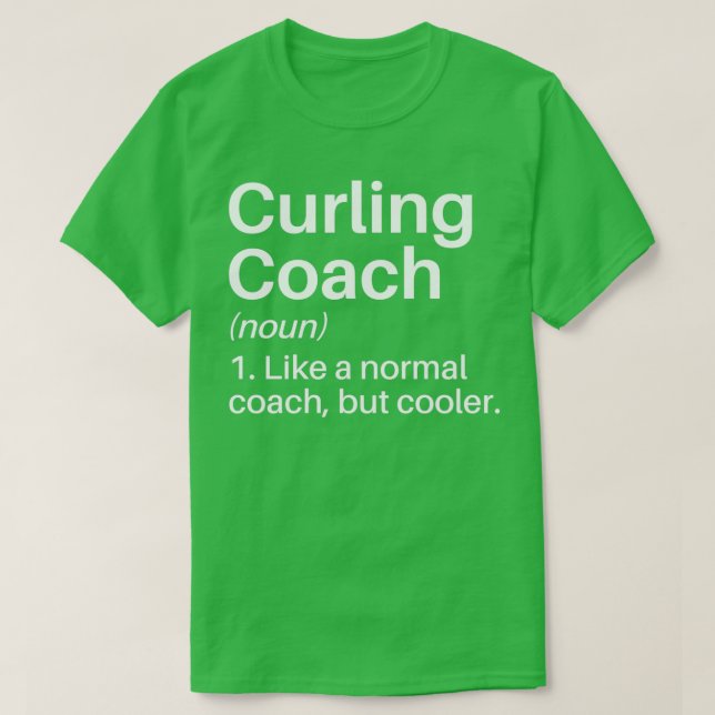 Camiseta Curling Coach Funny Definition Curling Coach Gift (Diseño del anverso)