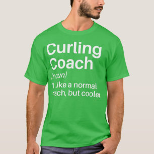 Camiseta Curling Coach Funny Definition Curling Coach Gift