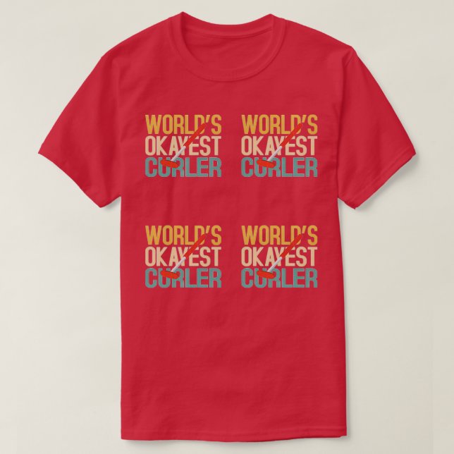 Camiseta Curling Curling Player Worlds Okayest Curler Pack (Diseño del anverso)