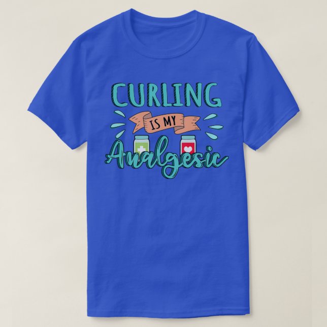 Camiseta Curling es mi presupuesto de diseño analgésico (Diseño del anverso)
