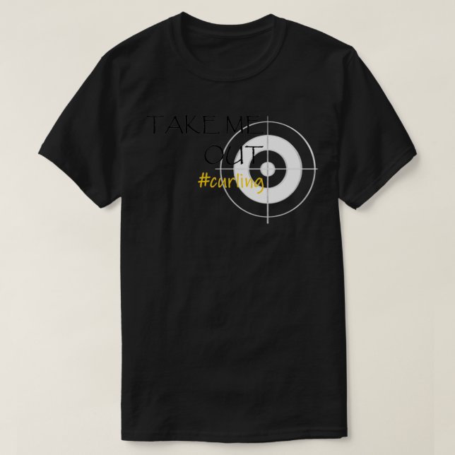 Camiseta Curling La Línea De Recogida Me Lleva A La Oscurid (Diseño del anverso)