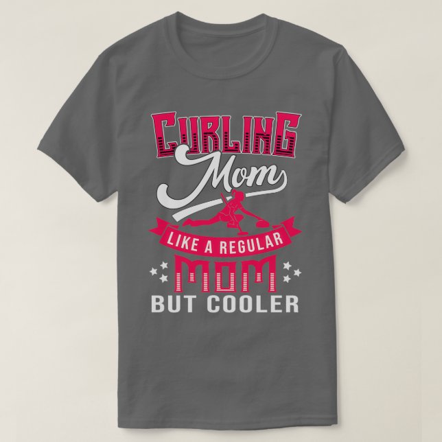 Camiseta Curling Mom like a regular Mom but cooler (Diseño del anverso)