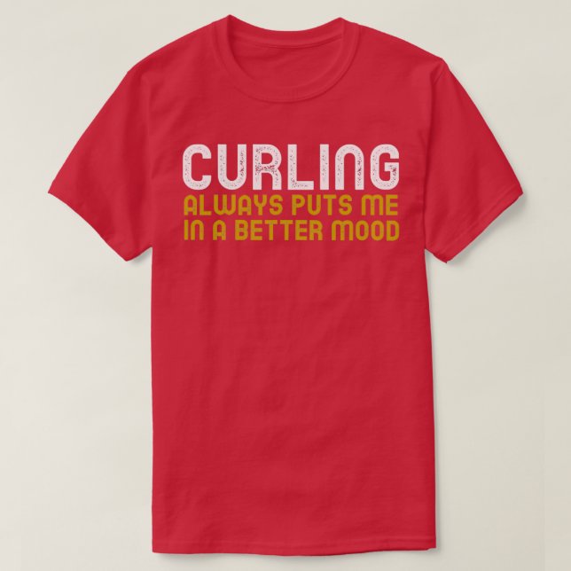 Camiseta Curling Siempre Me Pone En Un Mejor Ánimo 1 (Diseño del anverso)
