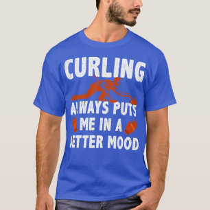 Camiseta Curling Siempre Me Pone En Un Mejor Curl Funny De 