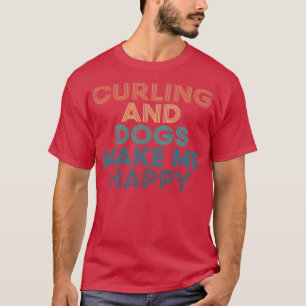 Camiseta Curling y perros me hacen feliz regalo para curlin