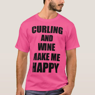Camiseta Curling Y Vino Me Hacen Feliz Idea Graciosa De Reg