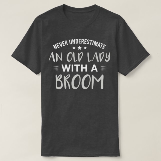 Camiseta CurlingFunnyNeverUndergroundAnOldLadywithABroom (Diseño del anverso)