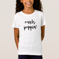 Curls Poppin Tshirt