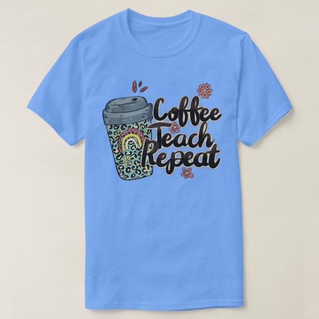 Camiseta Curso de café repetición de docente de la vida del (Diseño del anverso)