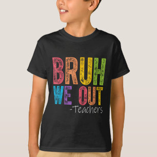 Camiseta Curso Fin del Año Escolar Maestro Summer Bruh Nos
