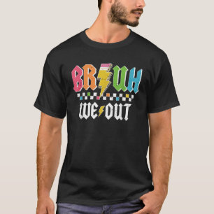 Camiseta Curso Fin del Año Escolar Maestro Summer Bruh Nos