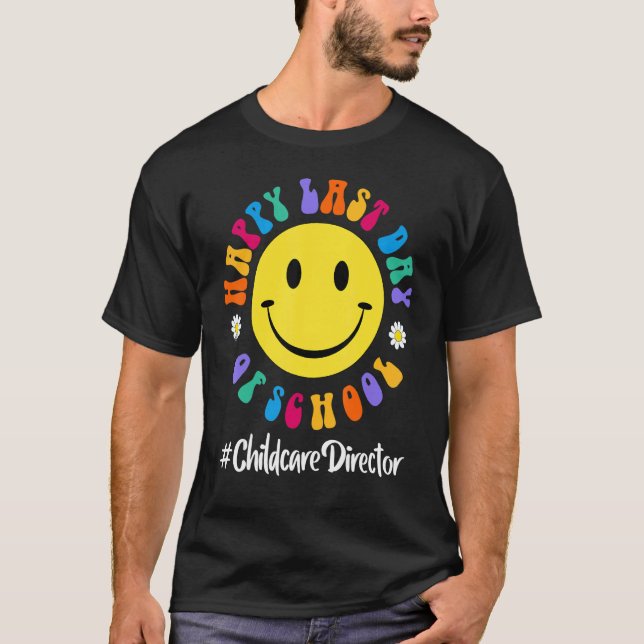 Camiseta Curte Happy Last Day Of School Child Care Director (Anverso)