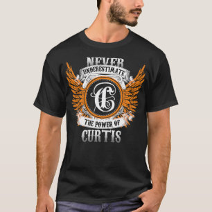 Camiseta Curtis Name Shirt Nunca Subestima El Poder De