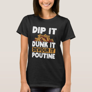 Camiseta Curva de queso Fries Francesas Quebec Poutine Indu