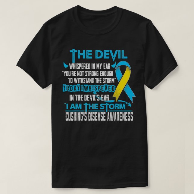 Camiseta Cushing's Disease Awareness I am the Storm Devil  (Diseño del anverso)