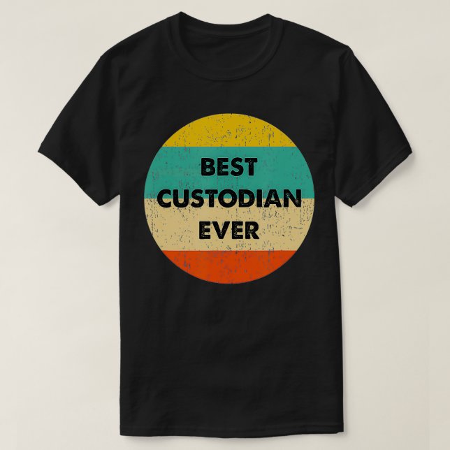 Camiseta Custodian   Best Custodian Ever  (Diseño del anverso)