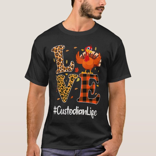 Camiseta Custodian Life Love Thanksgiving Leopard Turkey Au (Anverso)