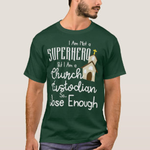 Camiseta Custodio De La Iglesia No Es Una Curiosa Más Magní