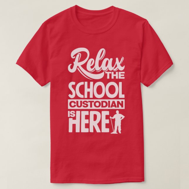 Camiseta Custodio Escolar Janitor Relax The School Custodia (Diseño del anverso)