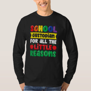 Camiseta Custodio Escolar Por Todas Las Pequeñas Razones Sc