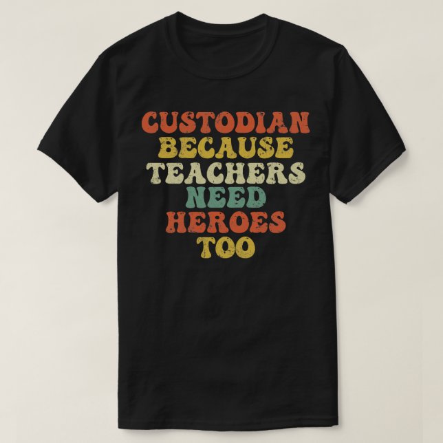 Camiseta Custodio porque los profesores necesitan héroes es (Diseño del anverso)