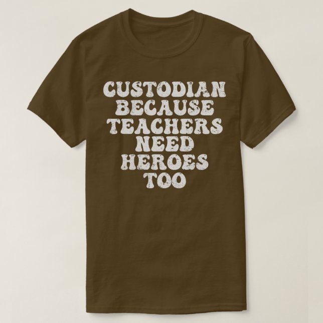 Camiseta Custodio porque los profesores necesitan héroes es (Diseño del anverso)