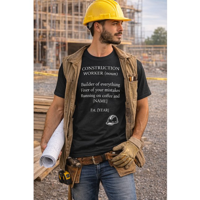 Camiseta Custom Construction Worker Definition Shirt Gift (Subido por el creador)