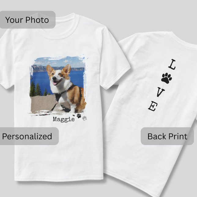 Camiseta Custom Dog Photo Front and LOVE Back Print T-Shirt (Stylish modern front and back print photo t-shirt customized with your dog's photo.)