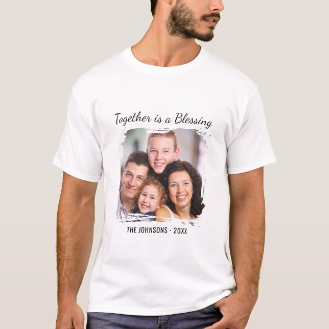 Camiseta Custom Family Photo Together Is a Blessing Quote (Anverso)