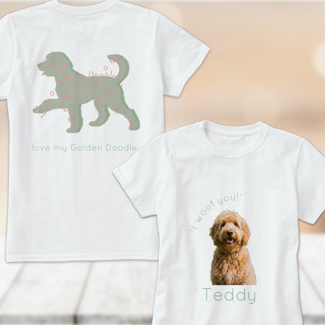 Camiseta Custom Golden Doodle Photo I Woof You Personalized (Subido por el creador)