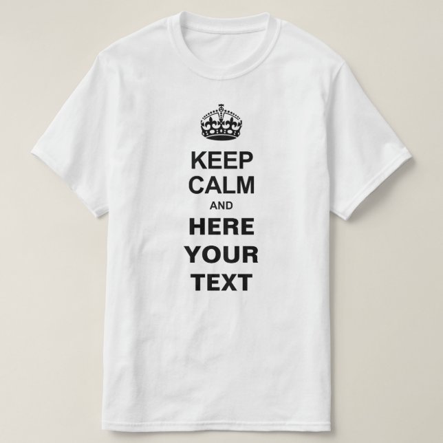 Camiseta Custom Keep Calm T-Shirts (Diseño del anverso)