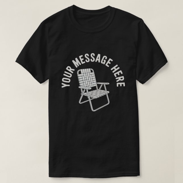 Camiseta Custom Message Folding Chair Minimalist Design (Diseño del anverso)