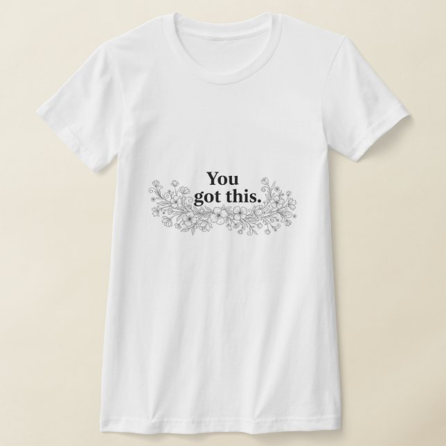 Camiseta Custom Motivational Quote T-Shirt (Distribución)