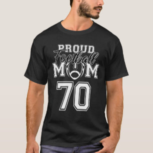 Camiseta Custom Proud Football Mom Number 70 Personalized W