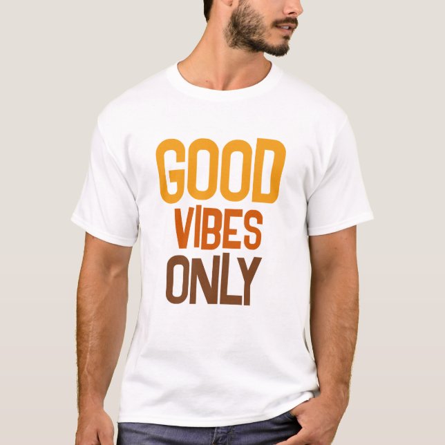 Camiseta Custom Quote Text Modern Mens Good Vibes Only (Anverso)