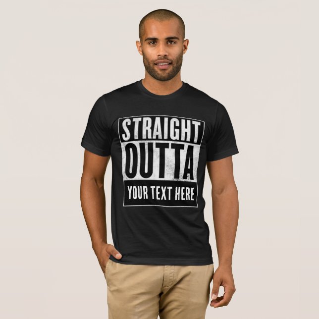 Camiseta CUSTOM STRAIGHT OUTTA t-shirts (Anverso completo)